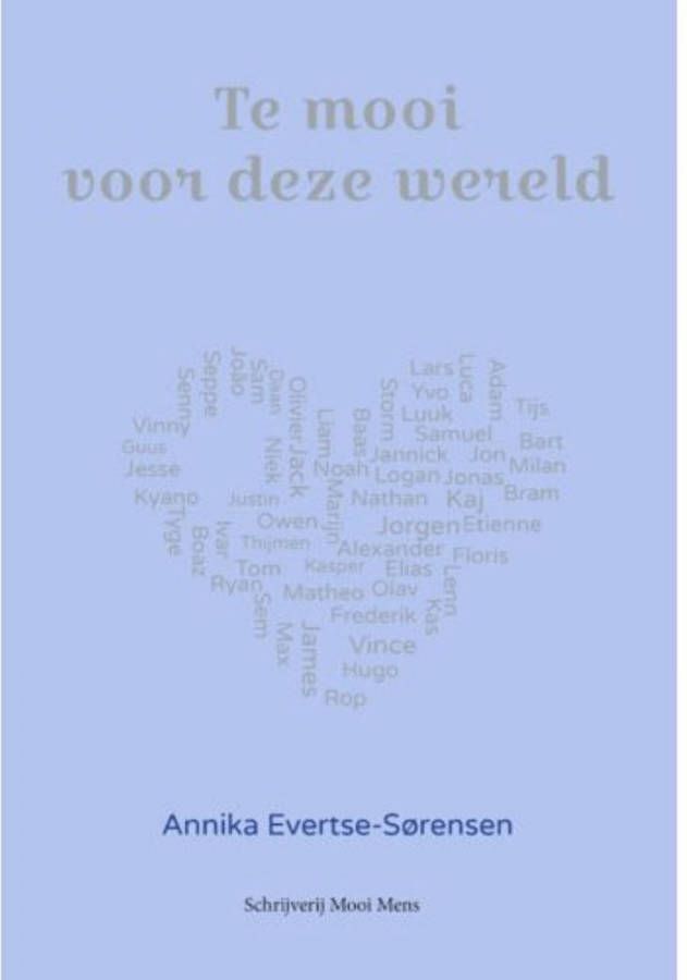 Te mooi voor deze wereld Annika Evertse-Sørensen